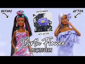 Barbie Birth Flower Doll Makeovers #9: Aster