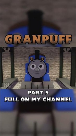 GRANPUFF || BTWF Remake || Part 5
