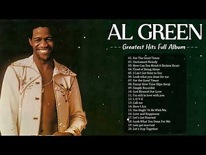 The Very Best Of Al Green – Best Songs of Al Green – Al Green Full Album
