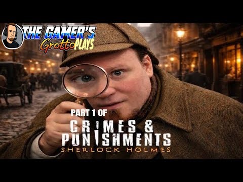 Sherlock Holmes: Crimes & Punishments (PS4/PS5) (Part 1)