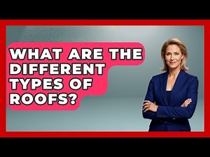 What Are The Different Types Of Roofs? - Civil Engineering Explained
