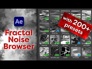 Fractal Noise Browser for After Effects - Fractal Noise Made Simple