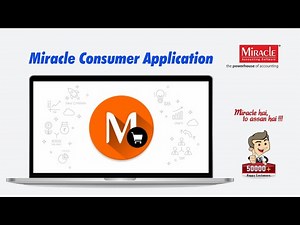 Complete Guide of Miracle Consumer Application