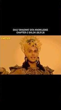 Daily Bhagavad Gita Knowledge | Chapter 2 | Shlok 28, 29 & 30 Explained !