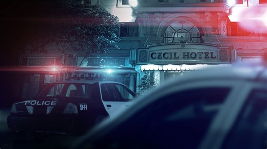 Watch Crime Scene: The Vanishing at the Cecil Hotel | Netflix Official Site