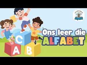Leer die Alfabet in Afrikaans | ABC | Kinders | Opvoedkundige video | Kleuters | Afrikaans Alphabet