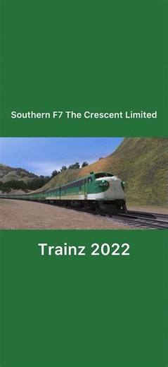 Southern F7 The Crescent Limited in Trainz 2022