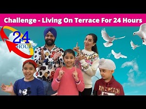 Challenge - Living On Terrace For 24 Hours | Ramneek Singh 1313