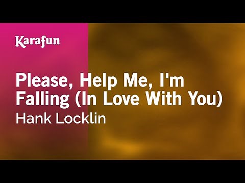 Please, Help Me, I'm Falling (In Love With You) - Hank Locklin | Karaoke Version | KaraFun