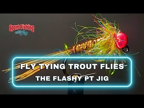 FLY TYING TROUT FLIES - PRO STAFF ON THE BENCH: THE FLASHY PT JIG NYMPH WITH BRENT SCHLENKER