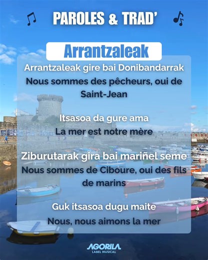 🎶 Nouvelle série « Paroles & Trad » : Parce que derrière chaque chanson basque, il y a une traduction… et surtout une tradition ✨ Aujourd’hui, on te fait (re)découvrir "Arrantzaleak", un chant emblématique du Pays Basque 👉 On te partage sa traduction et sa signification, pour mieux comprendre ce qu’on chante… et pourquoi on le chante 💬 "Arrantzaleak" signifie les pêcheurs en basque. Ce classique rend hommage au courage de ceux qui affrontaient l’océan, symbole de solidarité et d’identité pour