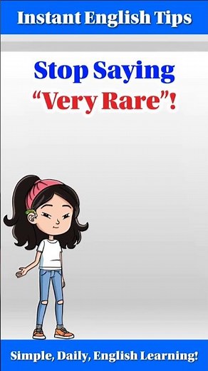 Better English Words for “Very Rare” | Speak Naturally in 30 Seconds #englishtips #englishlearning