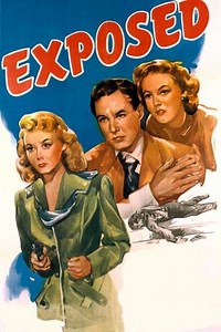 Exposed (1947) - Movie