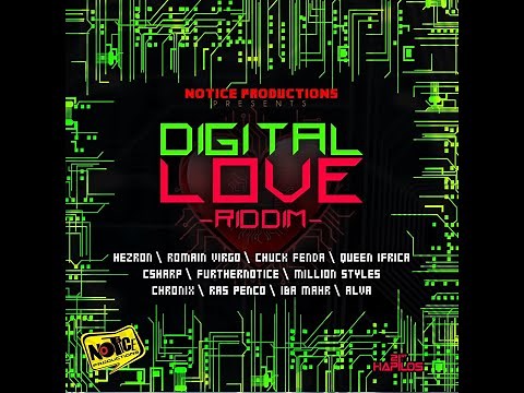 #17. Digital Love Riddim Mix (Full) Ft. Chronixx, Queen Ifrica, Romain Virgo, Million Stylez