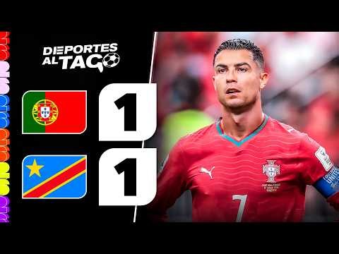 ✅ La PORTUGAL de CRISTIANO RONALDO empató 1-1 ante RD CONGO en su DEBUT