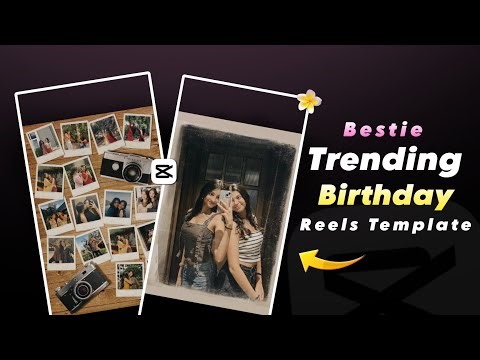 Trending Bestie Birthday Reels Editing in Template | Instagram Viral Birthday Reels Editing