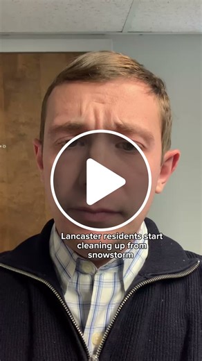 Lancaster residents begin to clean up after snowstorm - NewsBreak