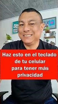 Haz esto en el teclado de tu celular para tener más privacidad #seguridad #Privacidad #android #tips
