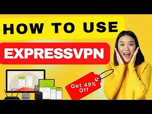 How to Use ExpressVPN: A Beginner's Guide
