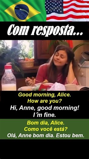 Good morning, Alice. How are you? Hi, Anne, good morning!I´m fine. #englés #falandoingles