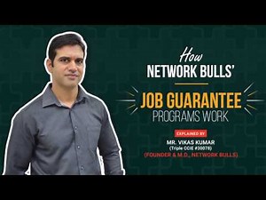 How Network Bulls Job Guarantee Works - by Mr. Vikas (MD, Founder-Network Bulls)