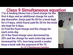 7 b) A lending library has a fixed charge for the first 4 days and an additional charge for each day