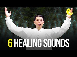 6 Ancient Healing Sounds - Basic QiGong Exercise Singing Routine