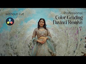 Slog 2 and Slog 3 Color Grading | Davinci Resolve without Lut