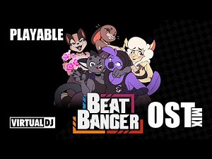 Beat Banger OST MIX (Playable OST)