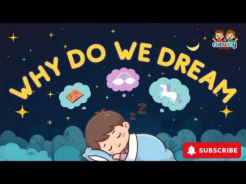 Why Do We Dream? Fun science for kids