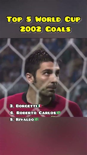 Top 5 World Cup 2002 Goals
