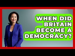 When Did Britain Become A Democracy? - United Kingdom Explorers