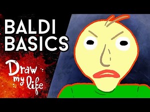 BALDI'S BASIC, el VIDEOJUEGO y su LEYENDA | Creepypasta | Draw My Life