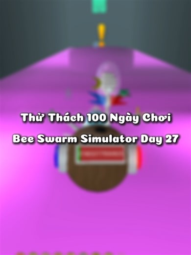 Chơi Bee Swarm Simulator: Giai Đoạn Cuối Game