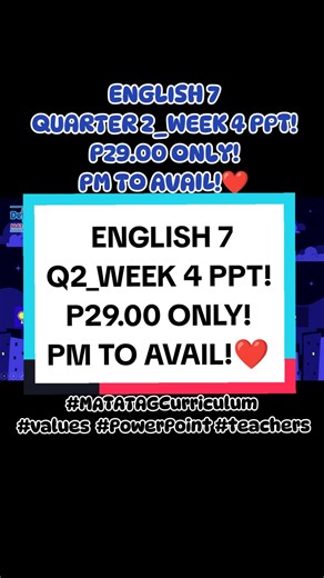 ENGLISH 7 QUARTER 2_WEEK 4 PPT! P29.00 ONLY! PM TO AVAIL!❤️ ALSO AVAILABLE: ✅ENGLISH 7 PPT 🗃️QUARTER 1 📍WEEK 1 PPT - P25.00 ONLY! 📍WEEK 2-8 PPT - P29.00 EACH ONLY! 🗃️QUARTER 2 📍WEEK 1 PPT - P29.00 ONLY! 📍WEEK 2-4 PPT - P29.00 EACH ONLY! ✅VALUES EDUCATION 7 🗃️QUARTER 1 📍WEEK 1 PPT - P25.00 ONLY! 📍WEEK 2-6 PPT - P29.00 EACH ONLY! 🗃️QUARTER 2 📍WEEK 1 PPT - P29.00 ONLY! 📍WEEK 2-4 PPT - P29.00 EACH ONLY! #MATATAGCurriculum #english #PowerPoint #teachers