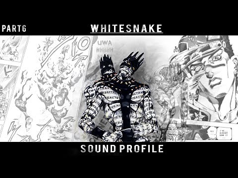 JJBA: WHITESNAKE STAND SOUND PROFILE (ジョジョ 6部)