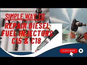 how to repair and service diesel fuel injectors C15,C18 | reliable diesel fuel system service repair