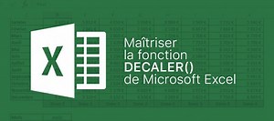 TUTO La fonction DECALER(), Apprenez à la maitriser avec d'autres fonctions sur Tuto.com