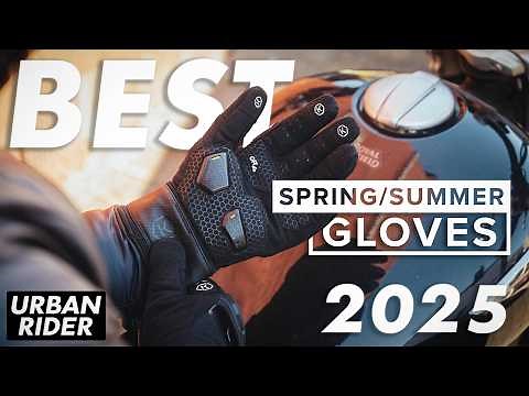 BEST SPRING/SUMMER MOTORCYCLE GLOVES 2025