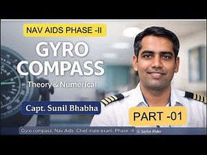 GYRO COMPASS PART 01 | Phase-II Nav Aids Free Gyroscope | Chief Mate | Capt. Sunil Bhabha