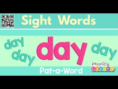DAY | Sight Word | Sing and Chant | Pat-a-Word | Phonics Garden