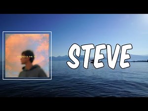 Lyric: Steve by Alec Benjamin