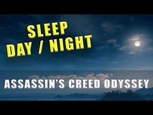 Assassin's Creed Odyssey how to sleep - Day Night