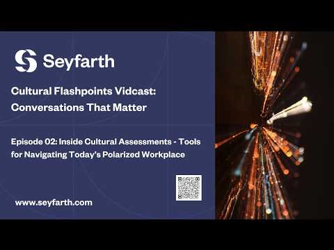 Episode 2: Inside Cultural Assessments - Tools for Navigating Today’s Polarized Workplace