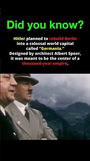 Hitler’s Unrealized Dream: The City of Germania