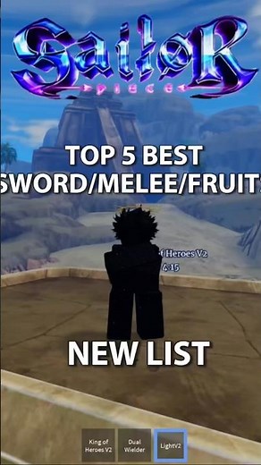 TOP 5 BEST SWORDS, FRUITS & MELEES in Sailor Piece! (New Tier List)