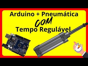 Controle Pneumático com Arduino: Ajuste de Tempo Simples e Prático! #rarospneumatica