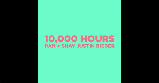 10,000 Hours - Single by Dan   Shay & Justin Bieber on Apple Music