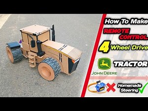DIY John Deere 9570R 4x4 RC Tractor : How to make| How to build rc tractor