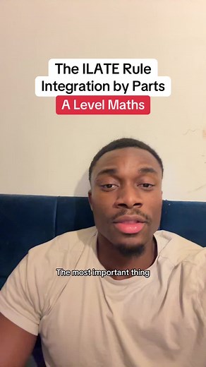 ILATE Rule for Integration by Parts Explained